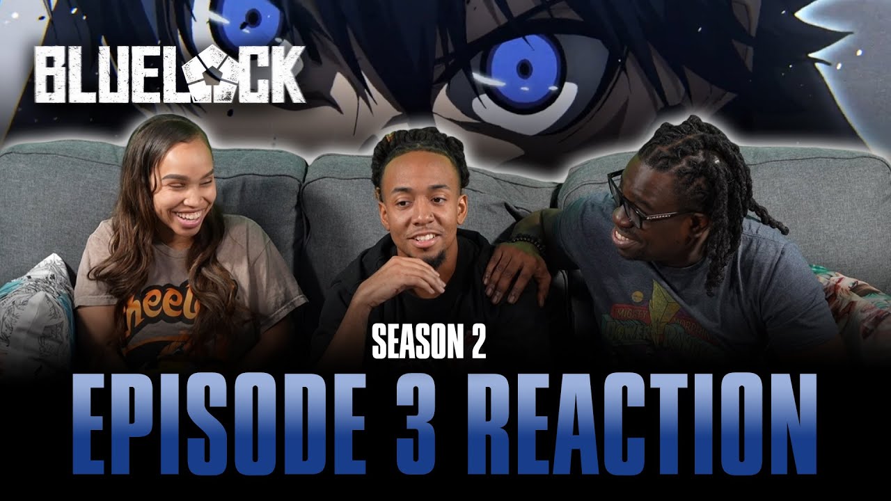 The World of Feeling | Bluelock S2 Ep 3 Full Reaction 241 The World of Feeling | Bluelock S2 Ep 3 Full Reaction -