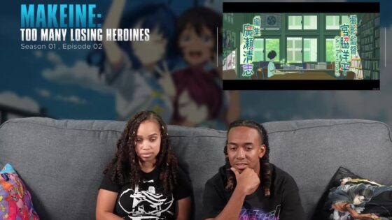 The Promised Failure for You | Makeine: Too Many Losing Heroines! Ep 2 Full Reaction - OKSDz.4Wpjb